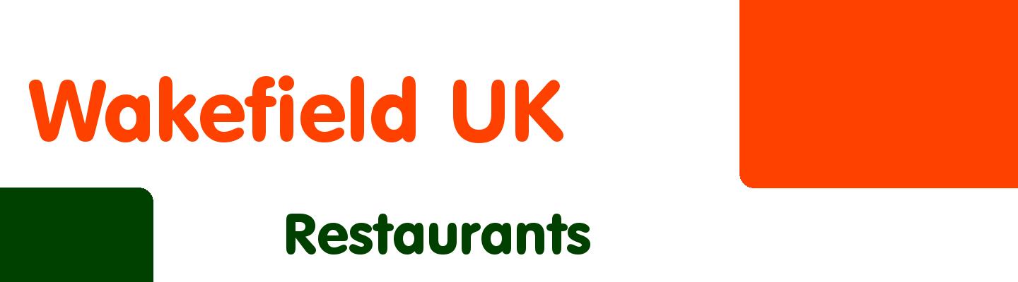 Best restaurants in Wakefield UK - Rating & Reviews
